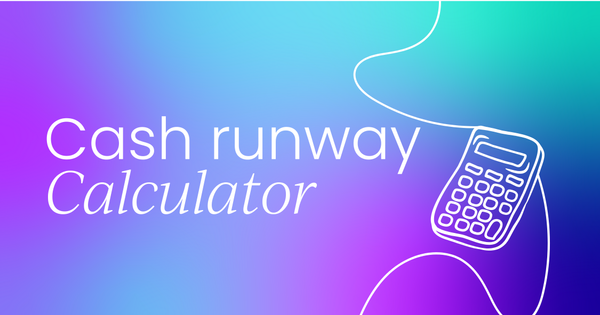 Cash runway calculator: 5 proven ways to extend your cash runway