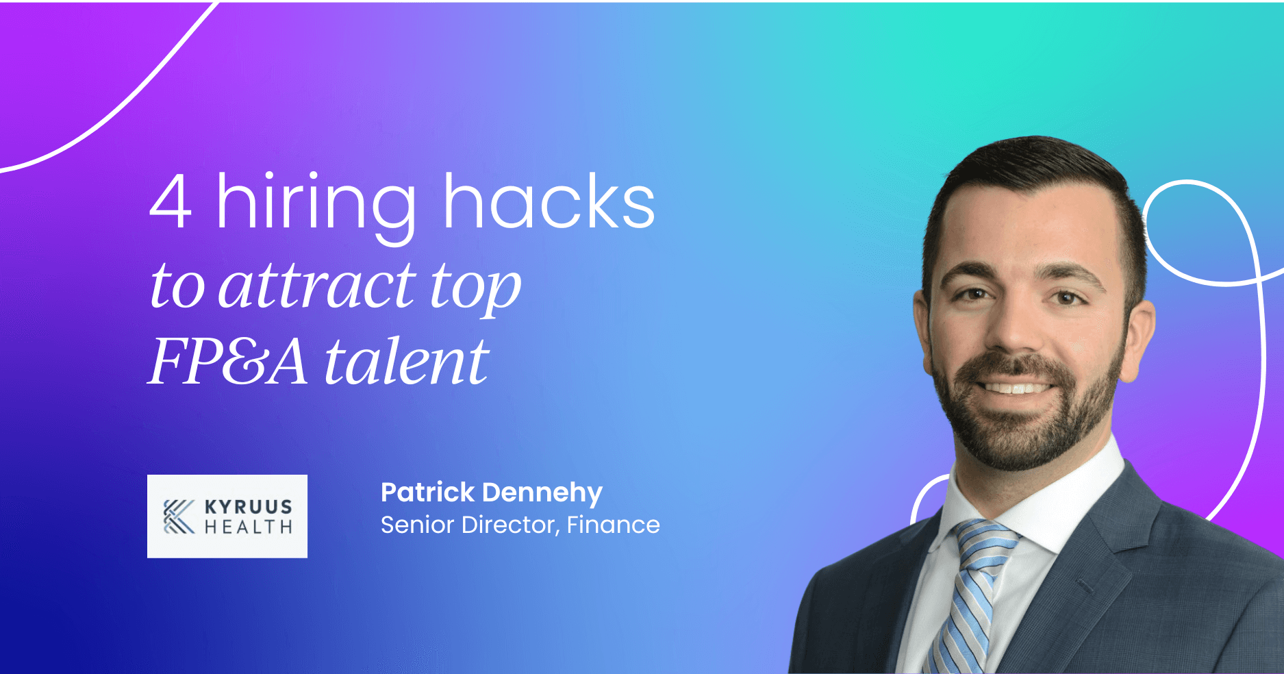 Recruitment in finance: 4 hiring hacks to attract top FP&A talent