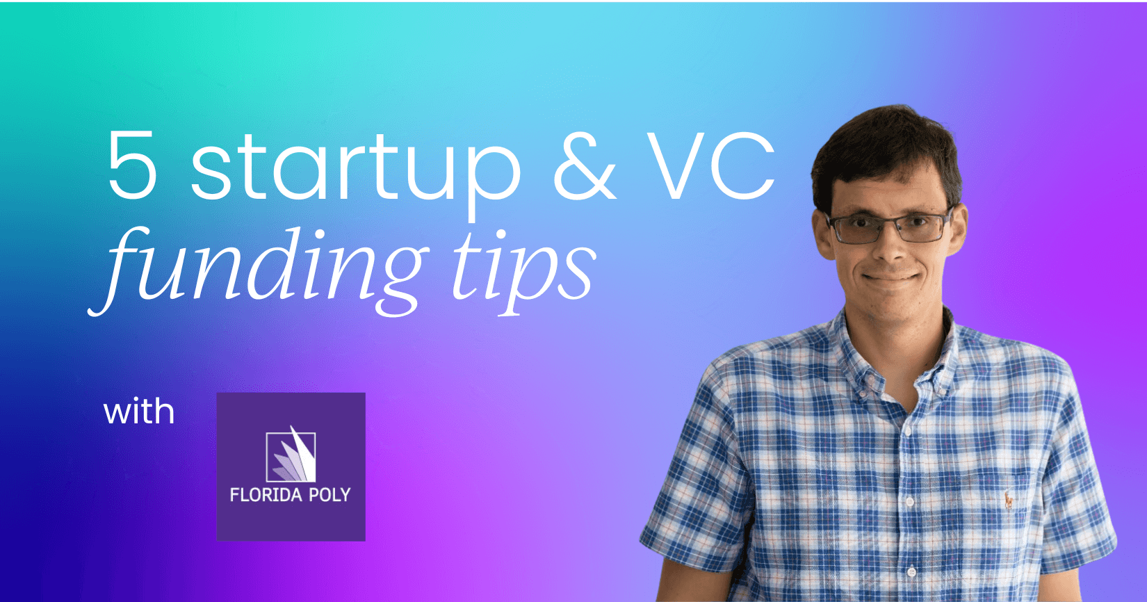 5 startup & VC funding tips (and the importance of accelerators)