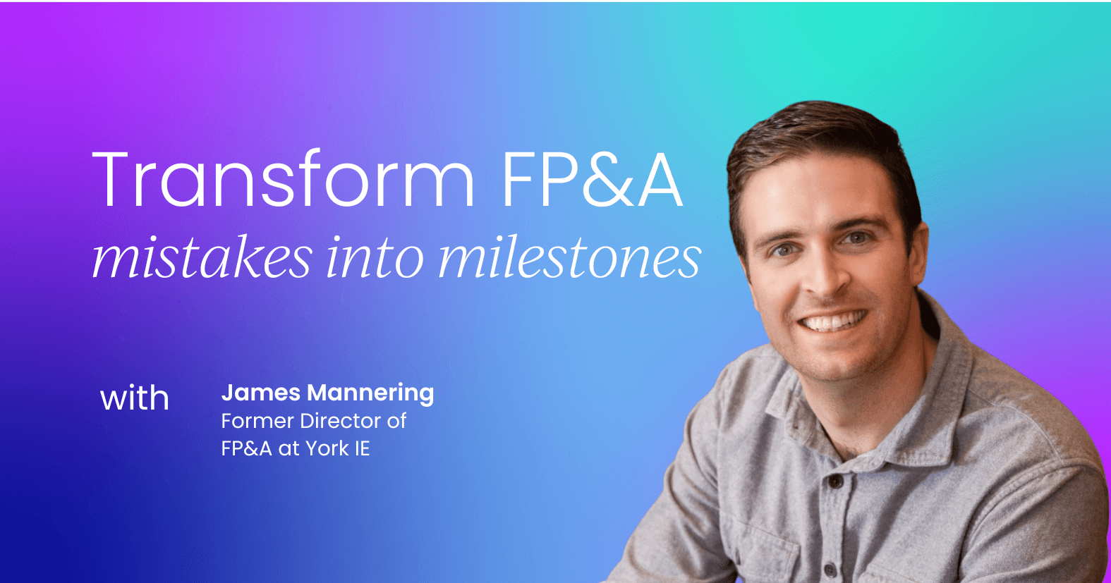 How to turn forecasting & budgeting mistakes into milestones