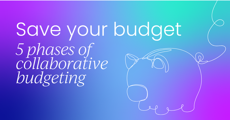 5 steps to avoid budget fails with collaborative budgeting