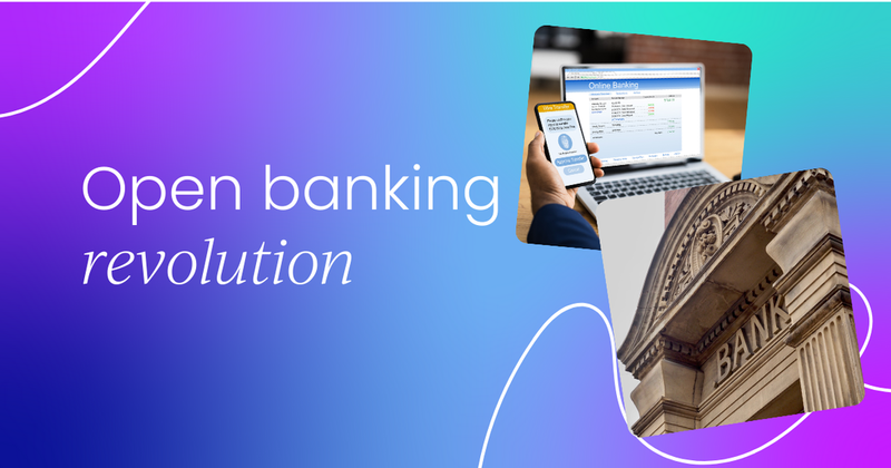 The Financial Revolution: How open banking is disrupting the status quo